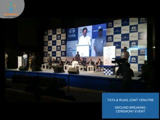 TATA & RUAG JOINT VENUTRE
GROUND BREAKING
CEREMONY EVENT
 