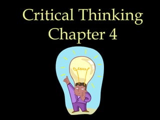 Critical Thinking Chapter 4 