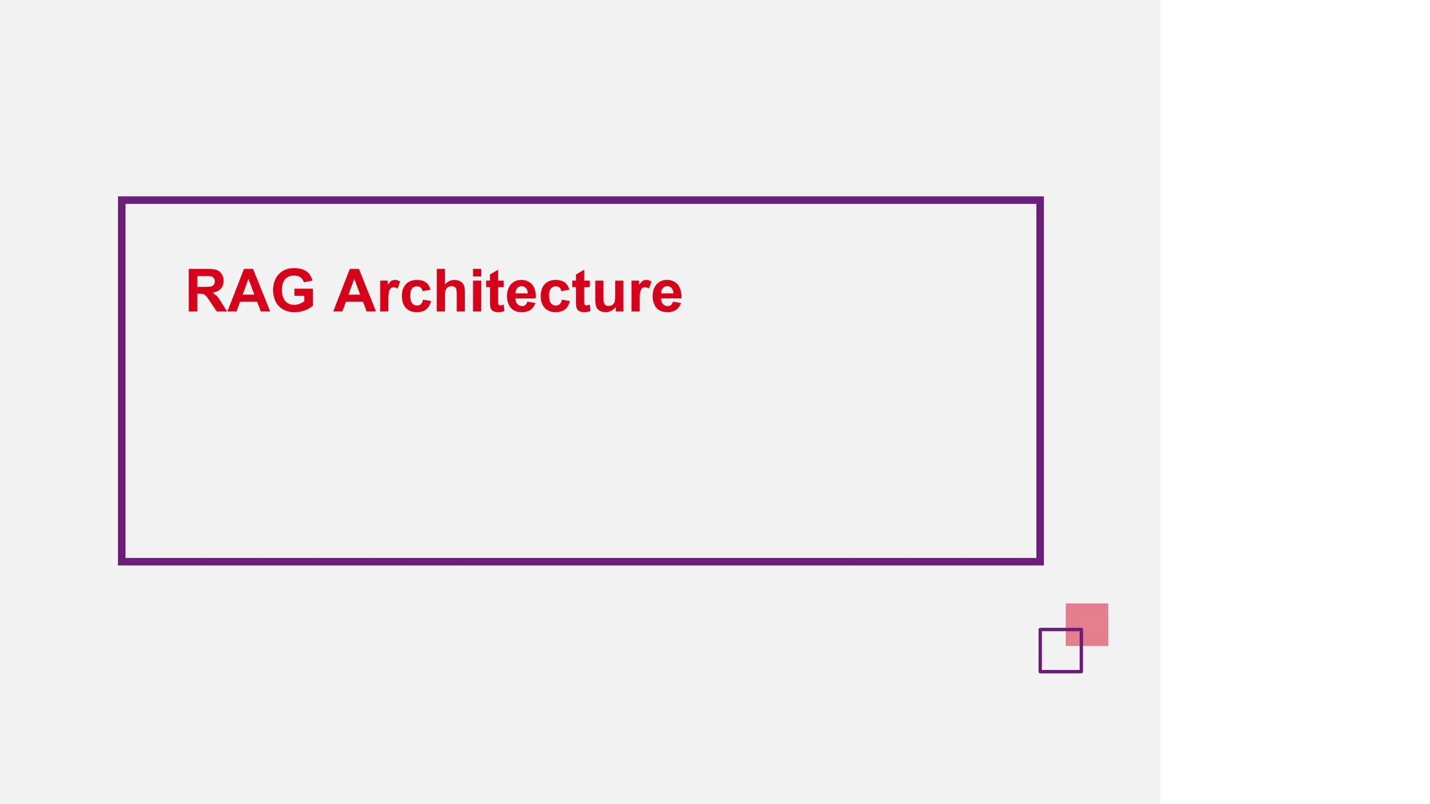 RAG Architecture
 