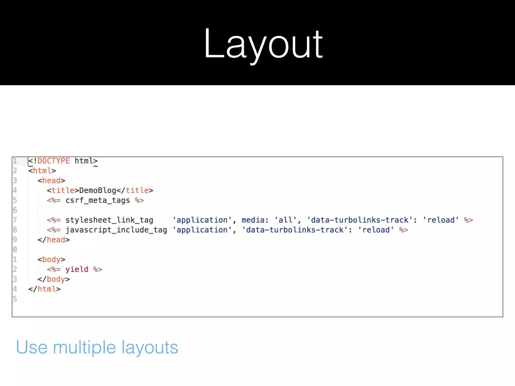 Layout Use multiple layouts 