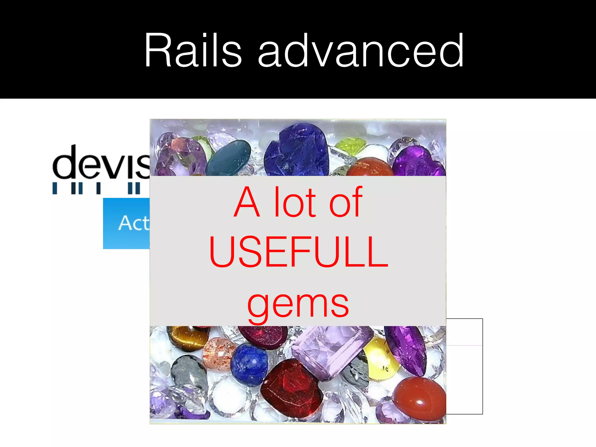 Rails advanced A lot of USEFULL gems 