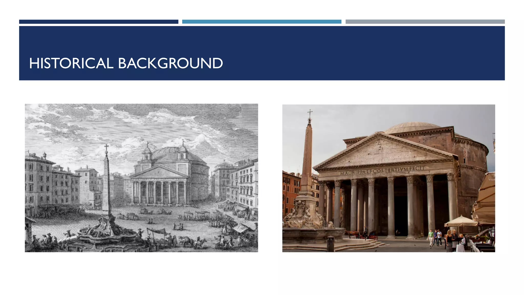 HISTORICAL BACKGROUND
 