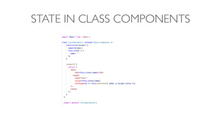 STATE IN CLASS COMPONENTS
 