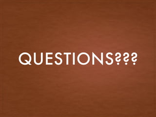 QUESTIONS???
 