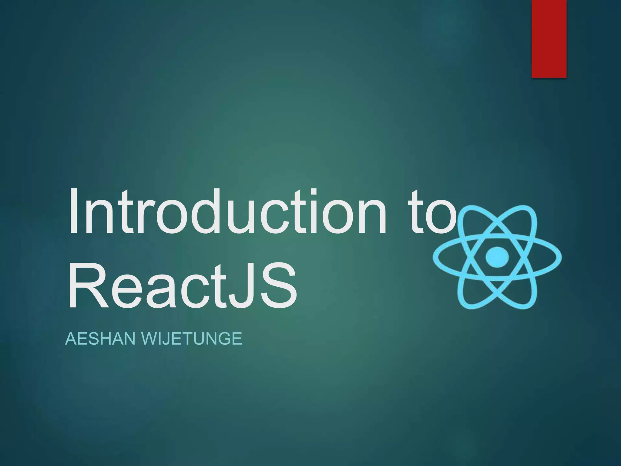 Introduction to react js | PPTX