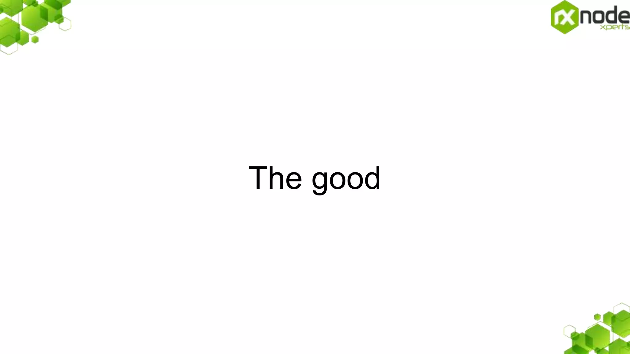 The good