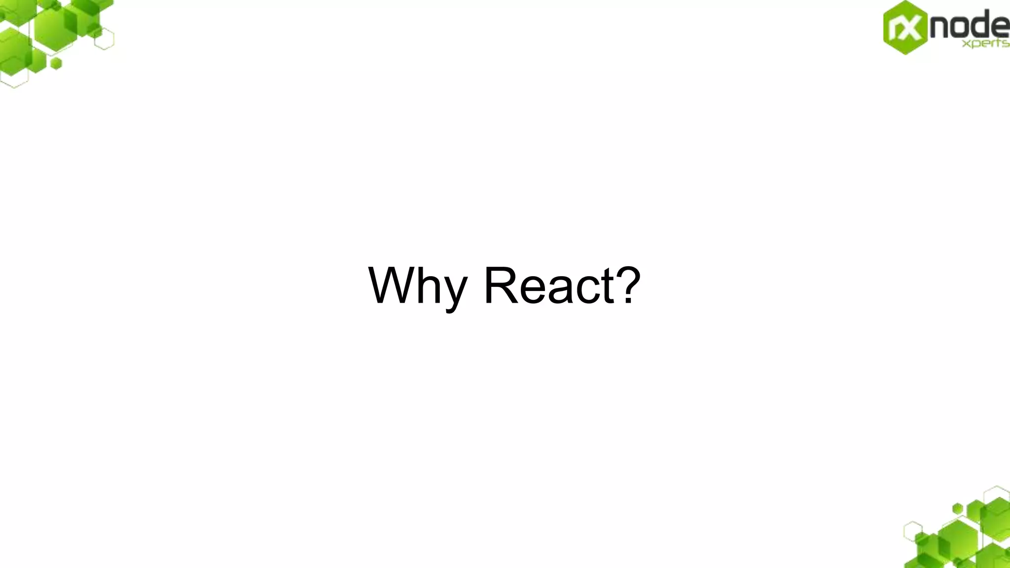 Why React?
