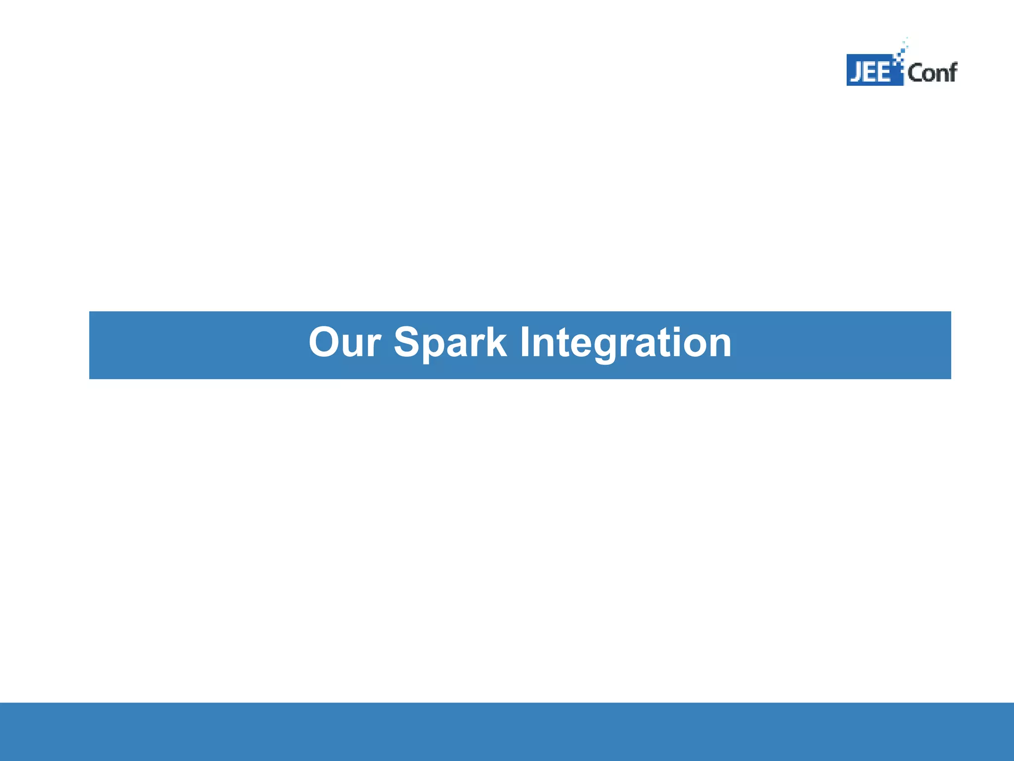 Our Spark Integration 