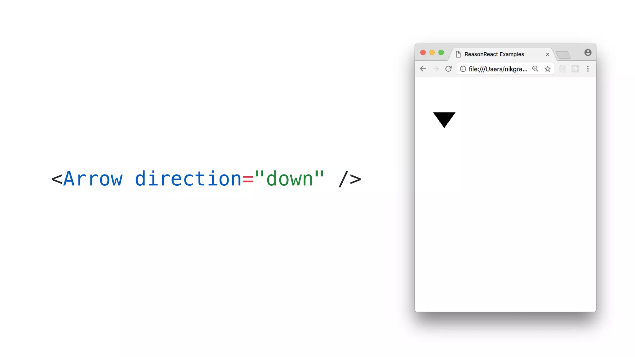 <Arrow direction="down" />
 