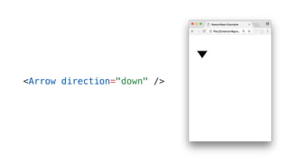 <Arrow direction="down" />
 