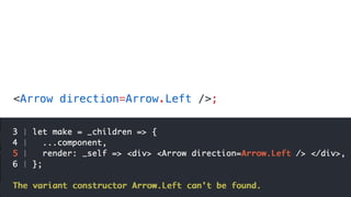 <Arrow direction=Arrow.Left />;
 