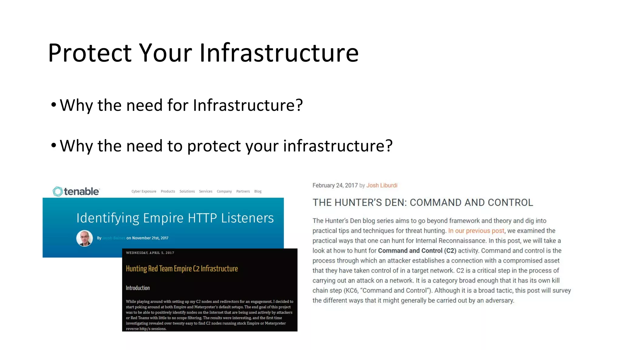 Protect Your Infrastructure
•Why the need for Infrastructure?
•Why the need to protect your infrastructure?
 