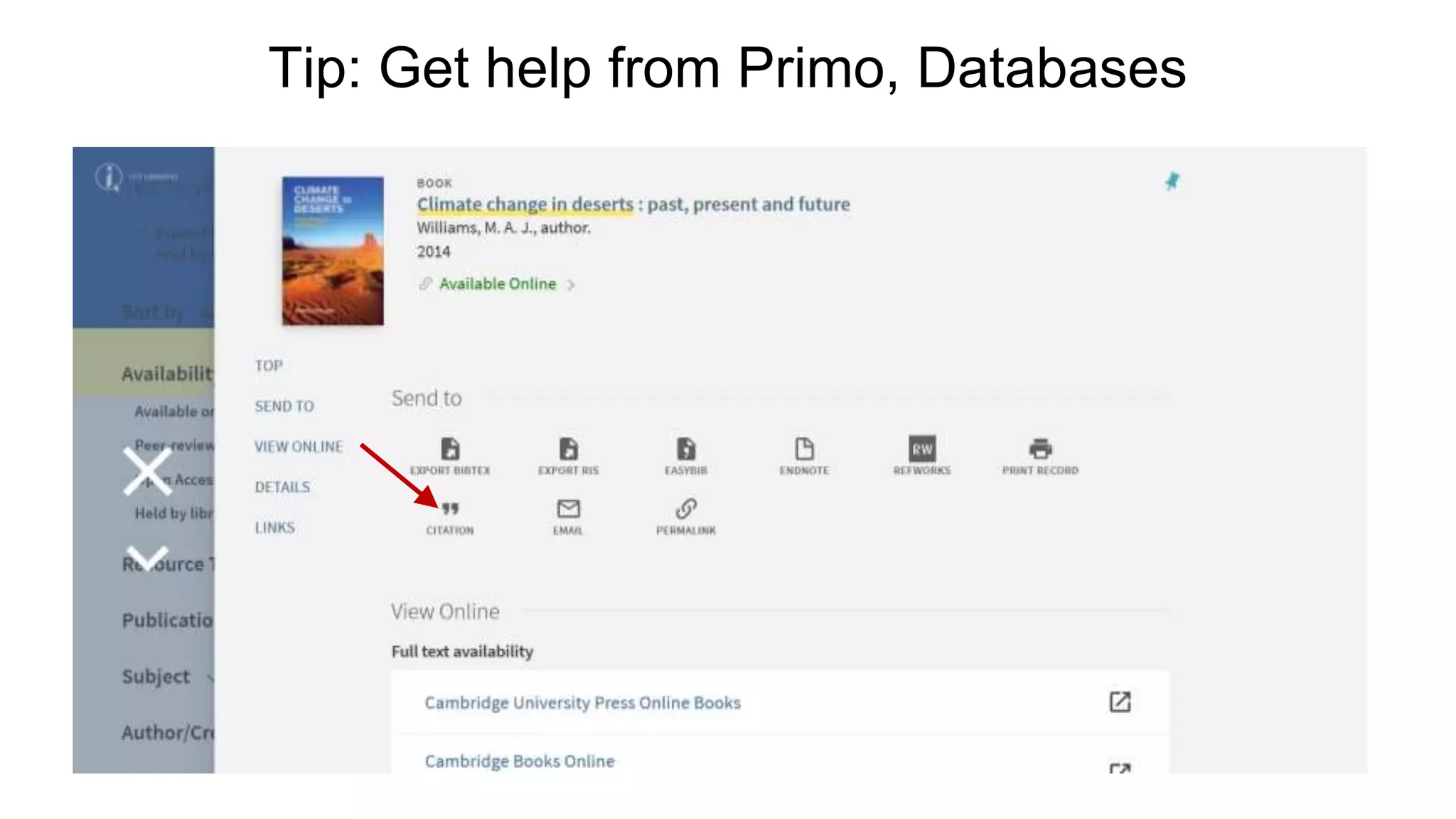 Tip: Get help from Primo, Databases
 