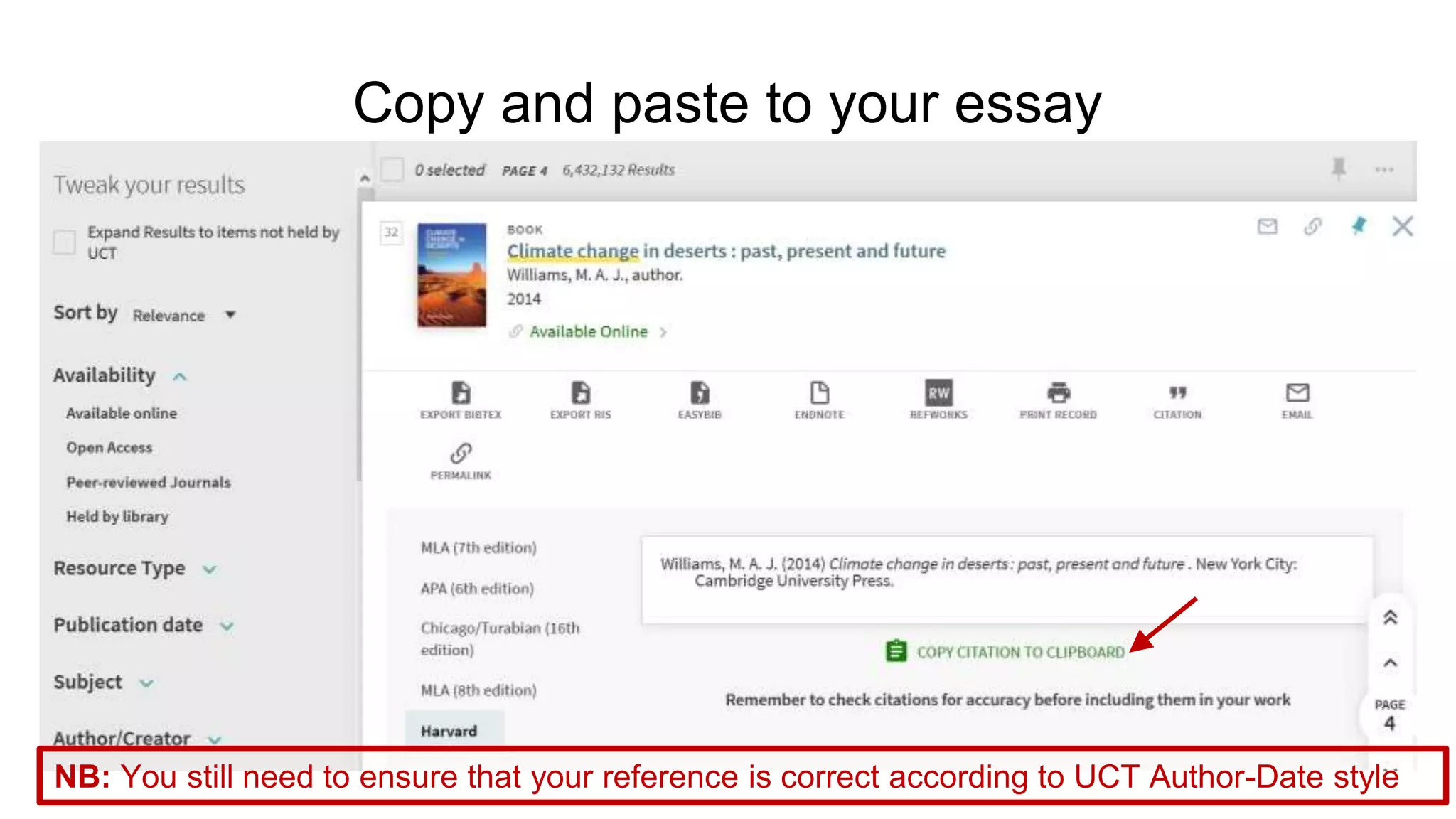 Copy and paste to your essay
NB: You still need to ensure that your reference is correct according to UCT Author-Date style
 
