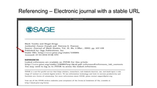 Referencing – Electronic journal with a stable URL
 