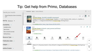Tip: Get help from Primo, Databases
 