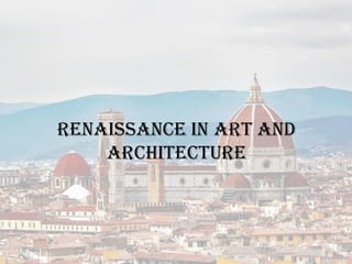 Introduction To Renaissance Introduction to renaissance period and architecture | PDF