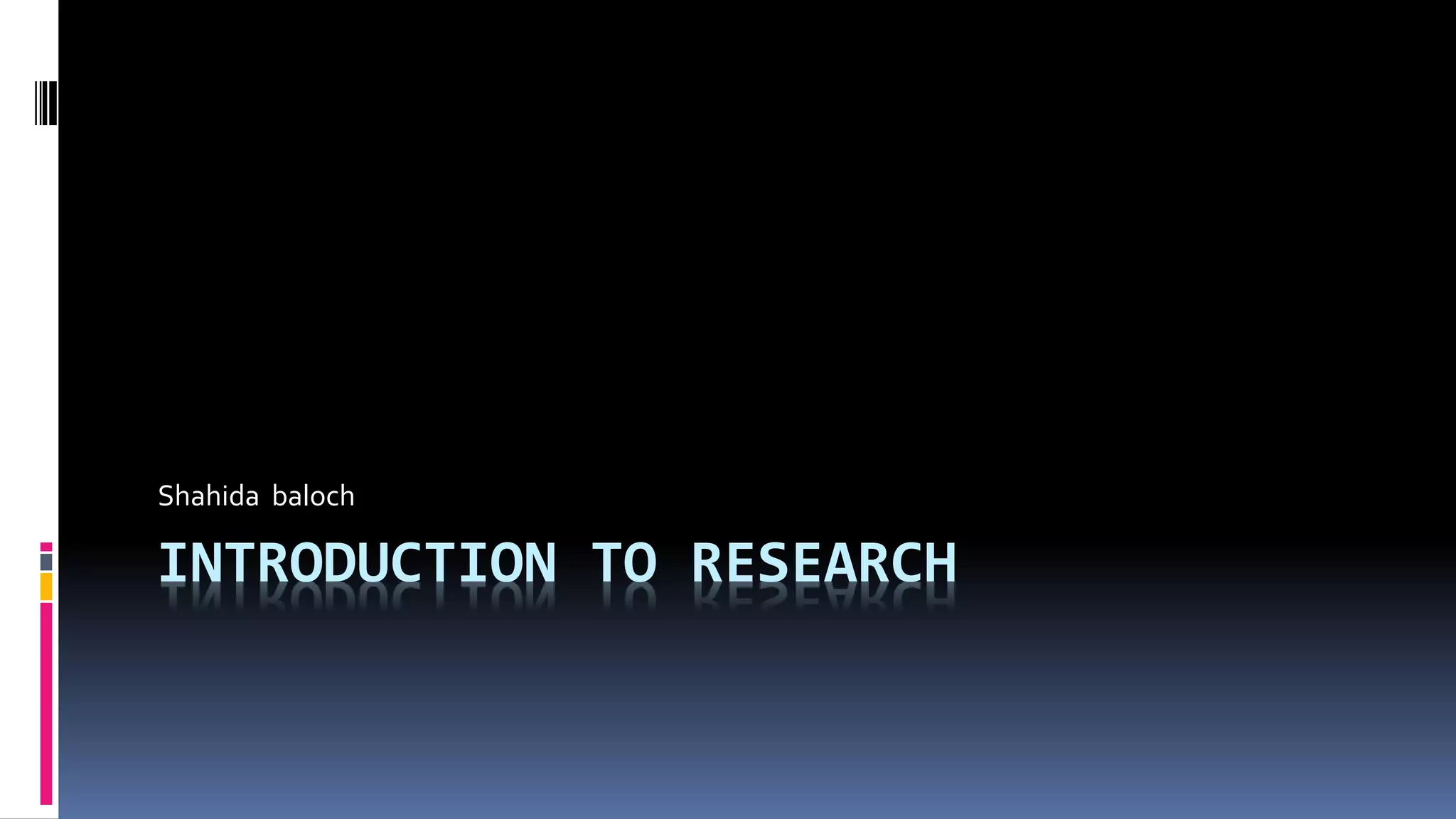 Introduction to research | PPT