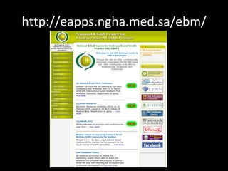 http://eapps.ngha.med.sa/ebm/ 