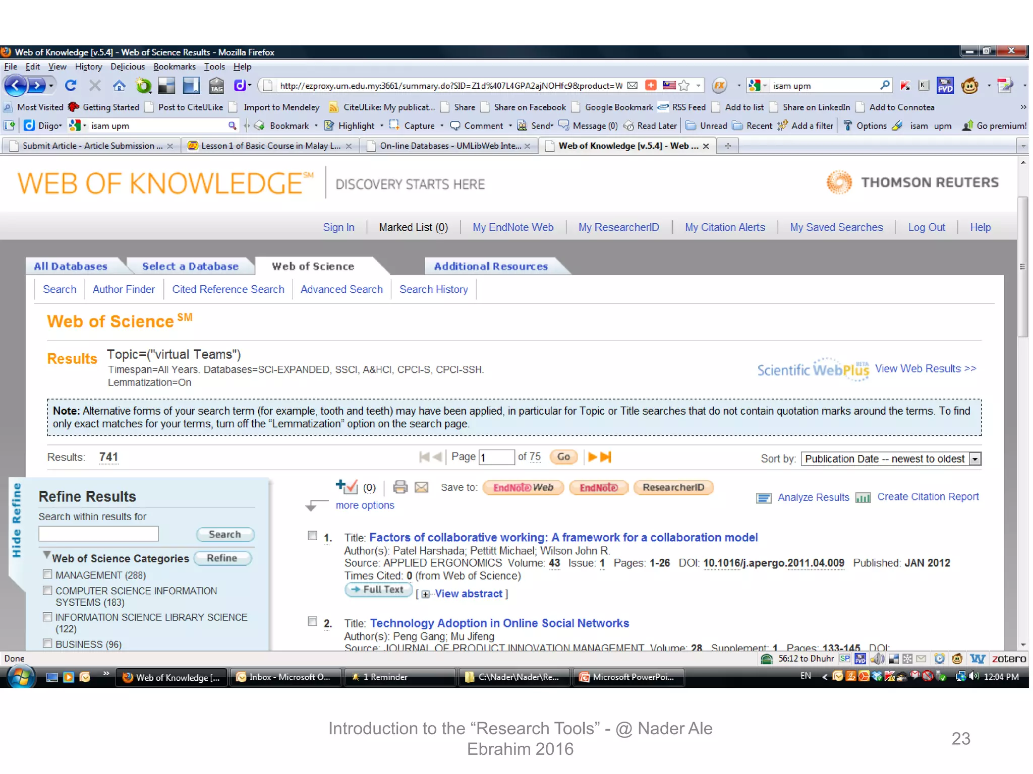 Introduction to the “Research Tools” - @ Nader Ale
Ebrahim 2016
23
 