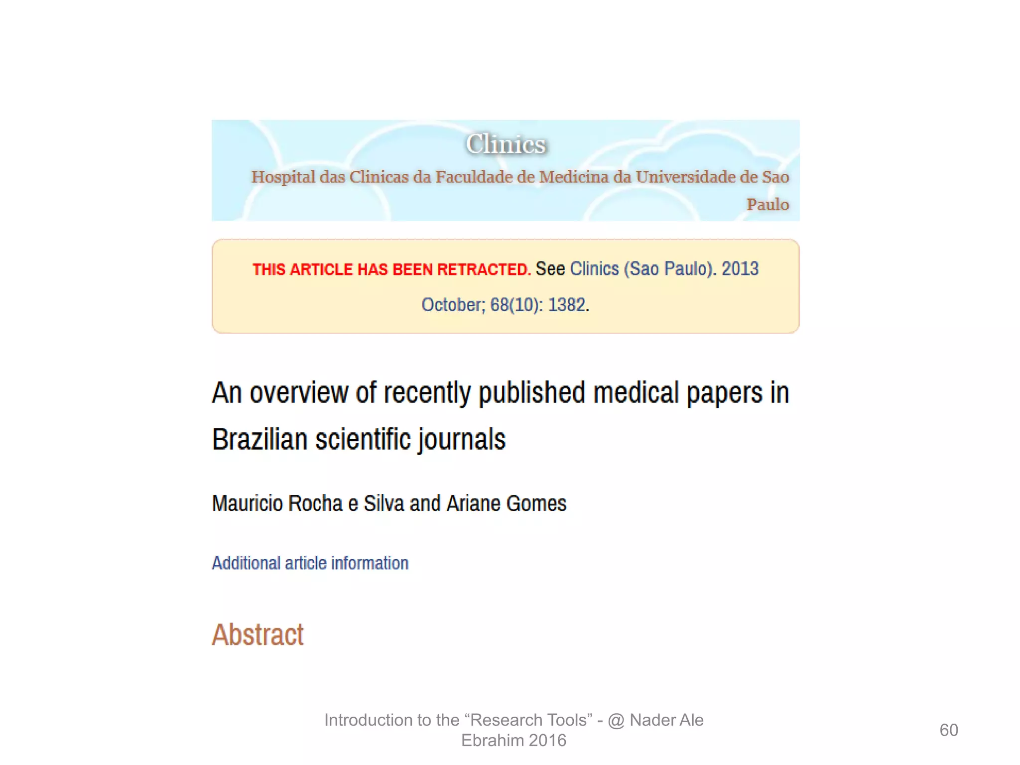 Introduction to the “Research Tools” - @ Nader Ale
Ebrahim 2016
60
 