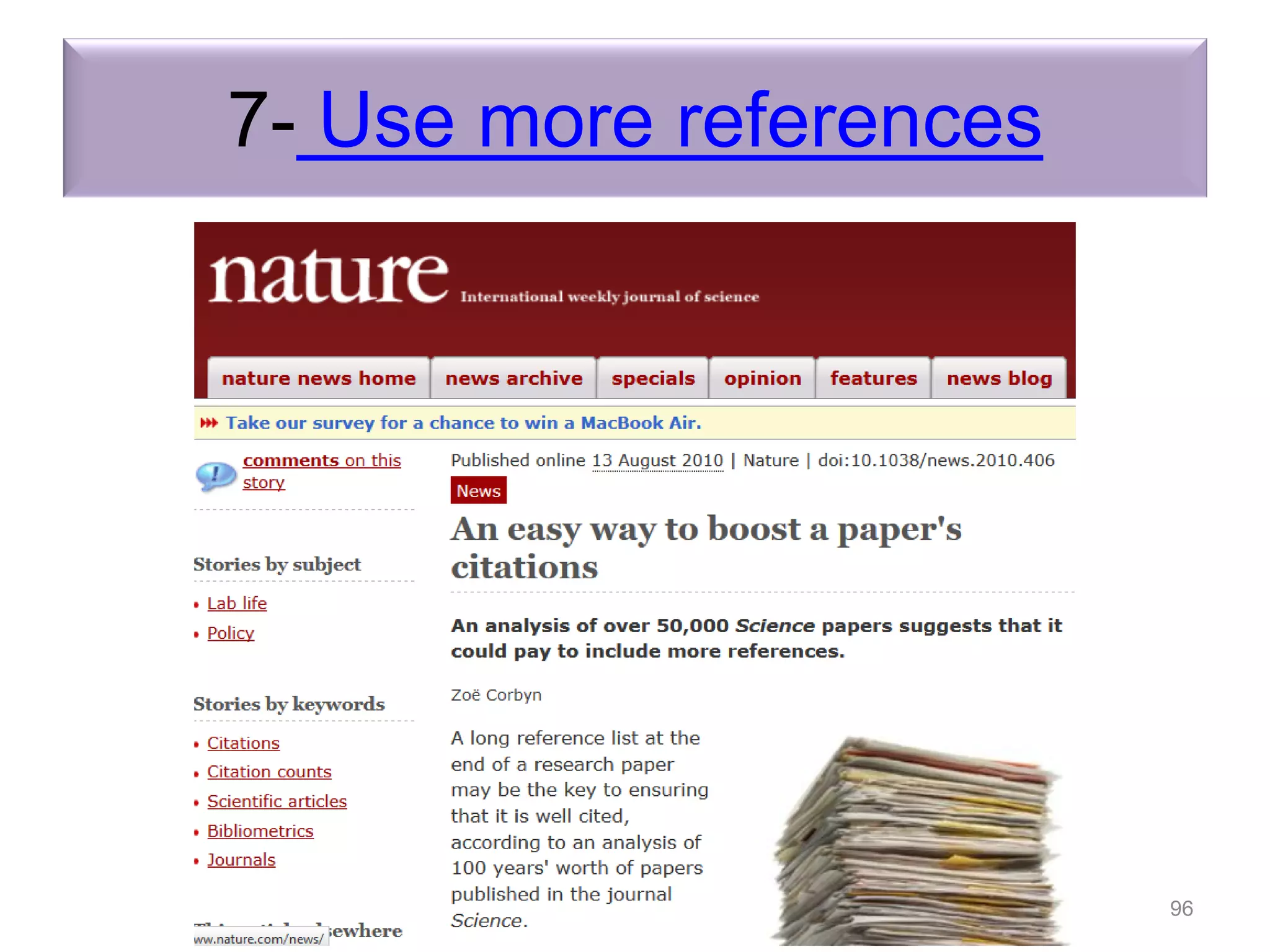 7- Use more references
Introduction to the “Research Tools” - @ Nader Ale
Ebrahim 2016
96
 