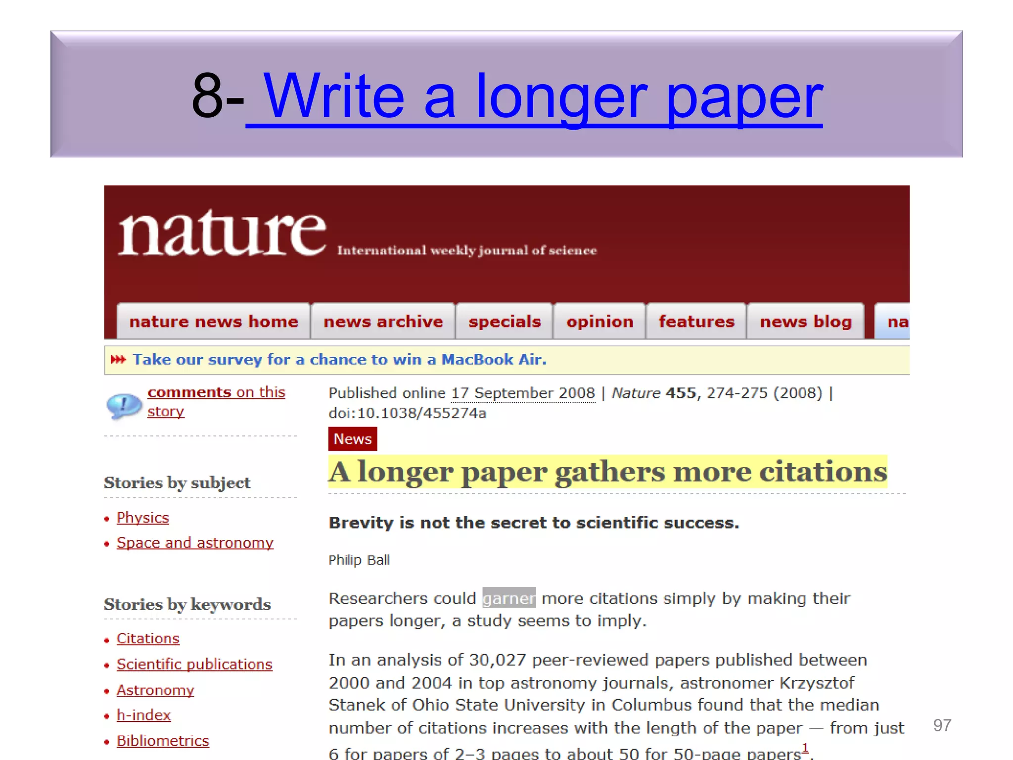 8- Write a longer paper
Introduction to the “Research Tools” - @ Nader Ale
Ebrahim 2016
97
 