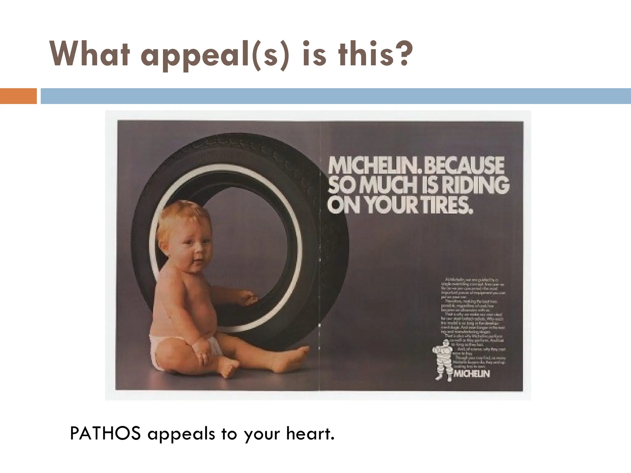 What appeal(s) is this?
PATHOS appeals to your heart.
 