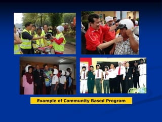 Example of Community Based Program
 