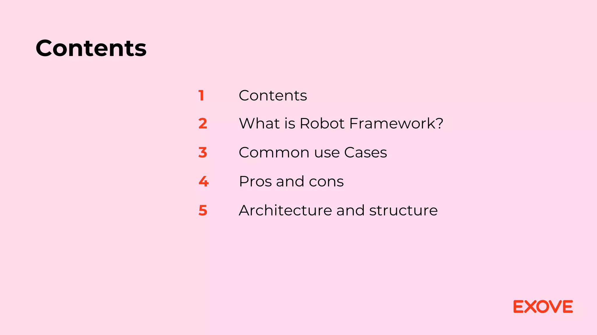 Introduction to Robot Framework Exove