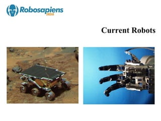 Current Robots
 