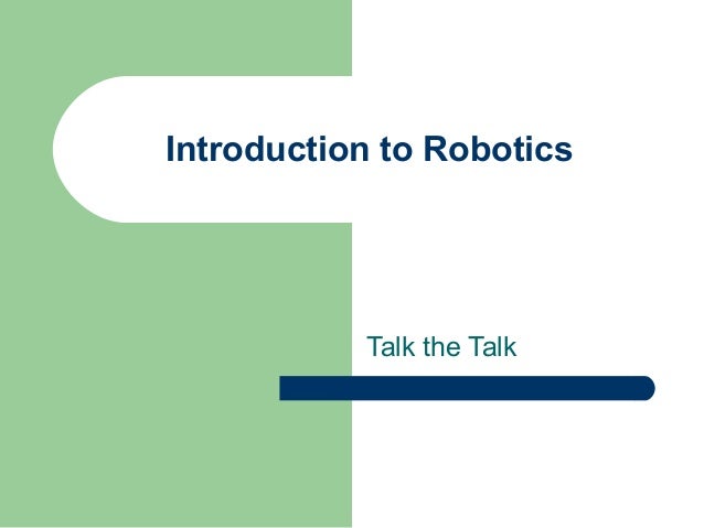 introduction to robotics slideshare