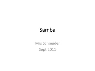 Introduction to samba | KEY