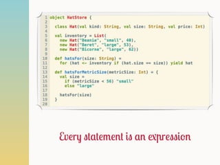 Every statement is an expression
 