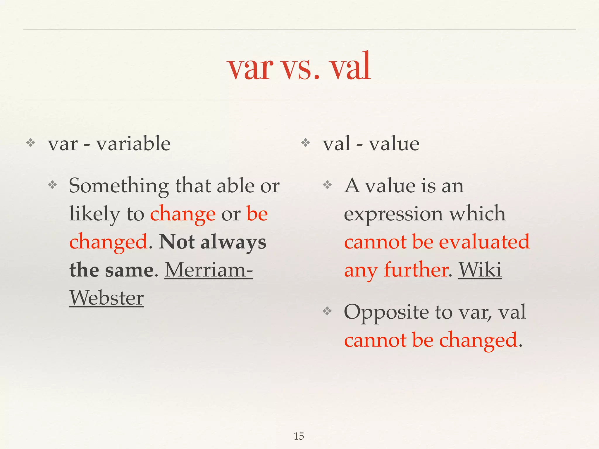Program with Scala(REPL)
❖ REPL - Read-Evaluate-Print Loop
 
