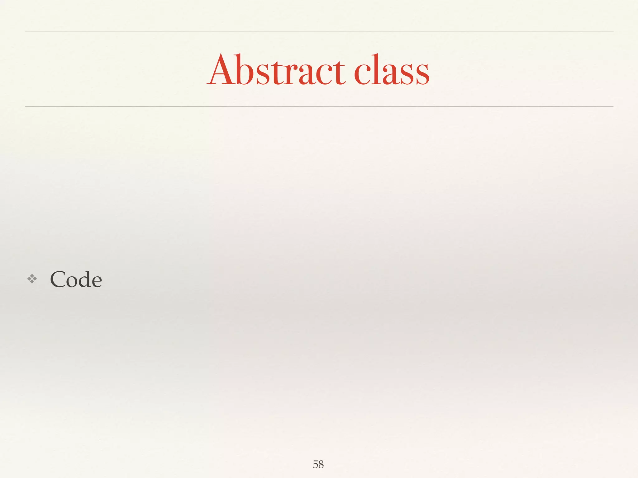 Summary of object-oriented
❖ If it might be reused in multiple, unrelated classes, make
it a trait.
❖ If you plan to distribute it in compiled form and you
expect outside groups to write classes inheriting from it,
you might lean towards using an abstract class.
❖ …….
❖ If you are not so sure abstract class or trait, then use trait.
Trait keeps more options open.
Programming in Scala, 3ed by Martin Odersky, Lex Spoon, and Bill Venners
 