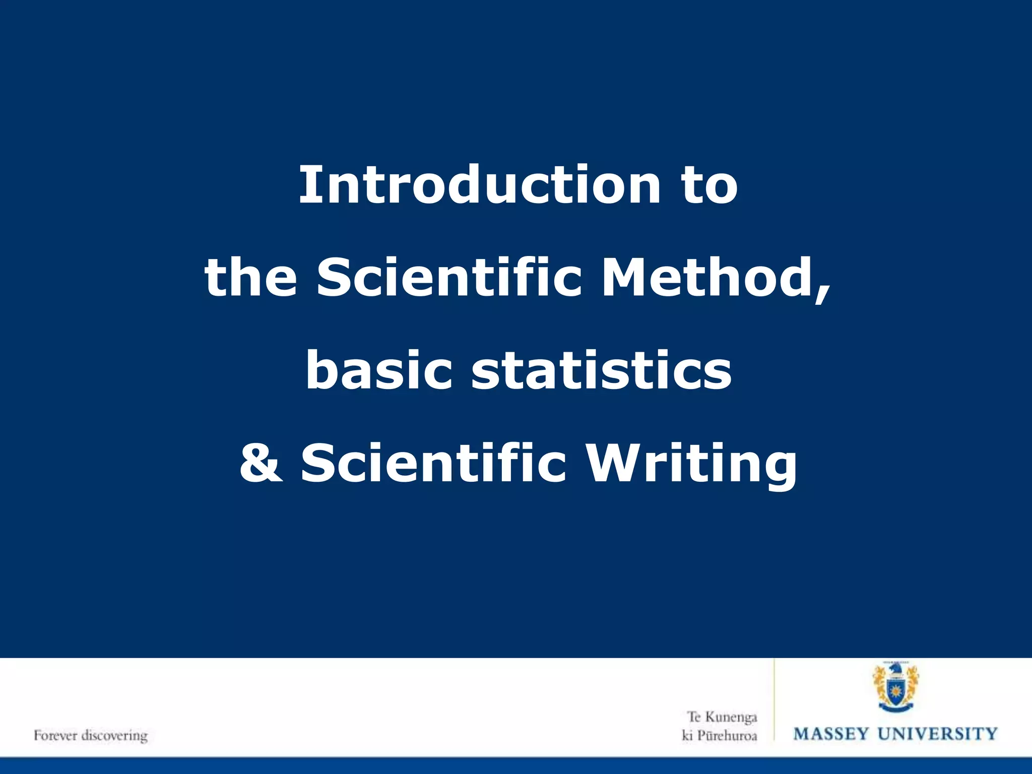 Introduction to scientific method, basic statistics and scientific ...