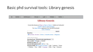 Basic phd survival tools: Library genesis
 