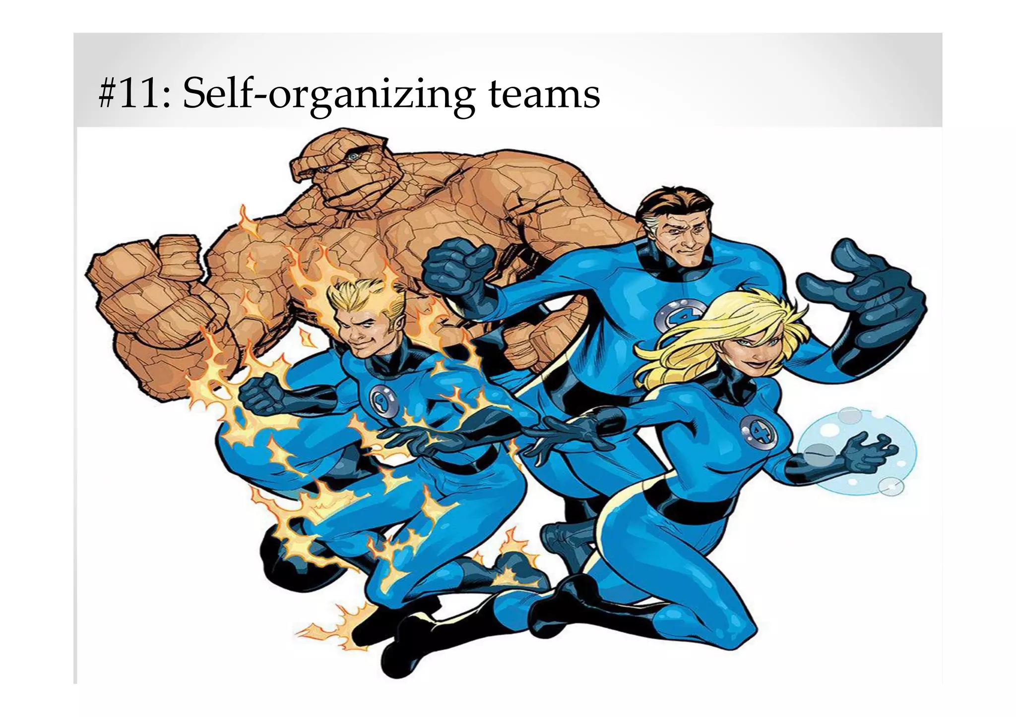 #11: Self-organizing teams
 