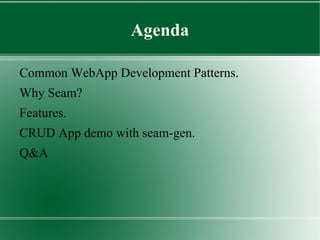 Agenda Common WebApp Development Patterns.  