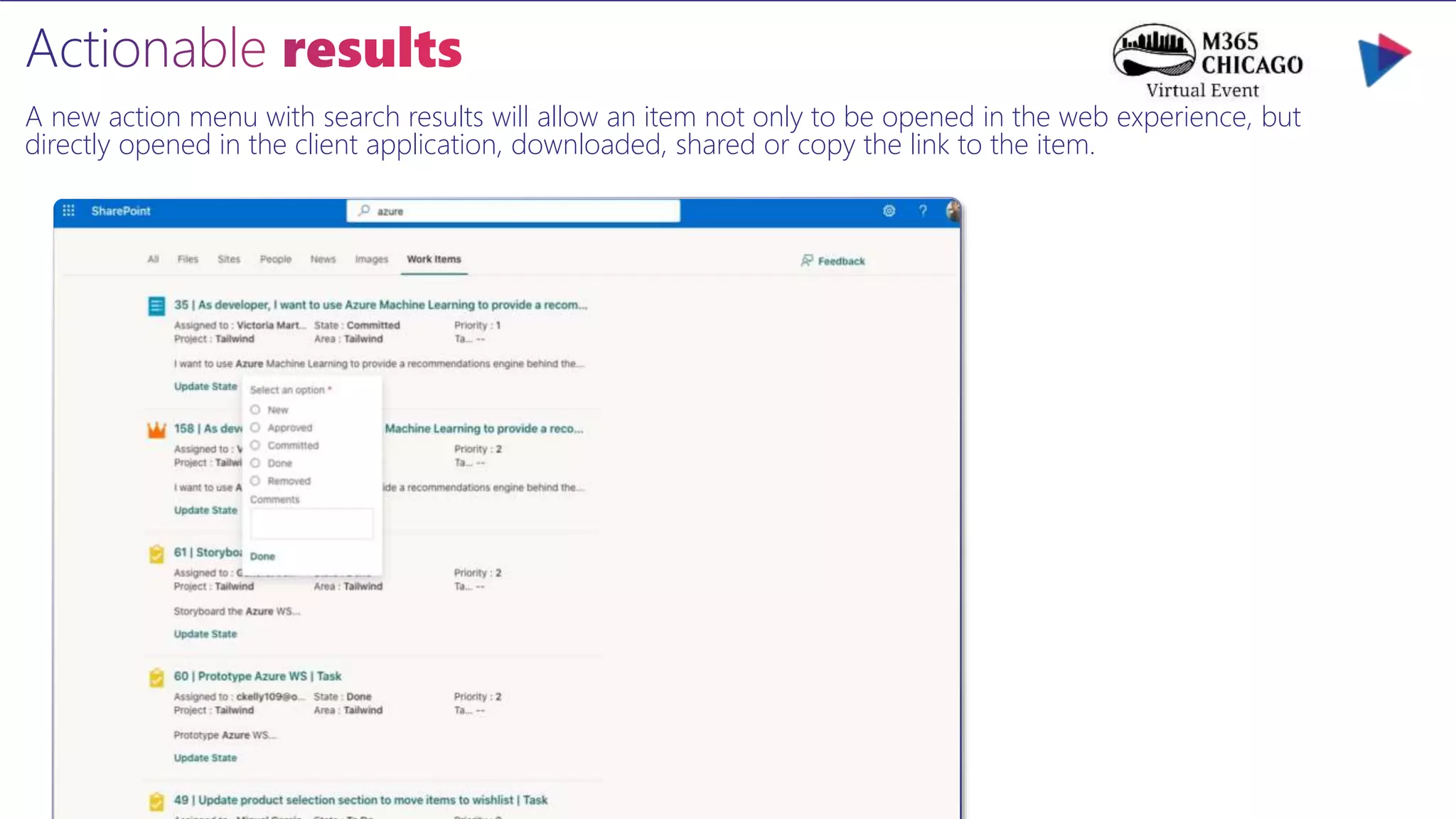 A new action menu with search results will allow an item not only to be opened in the web experience, but
directly opened in the client application, downloaded, shared or copy the link to the item.
 