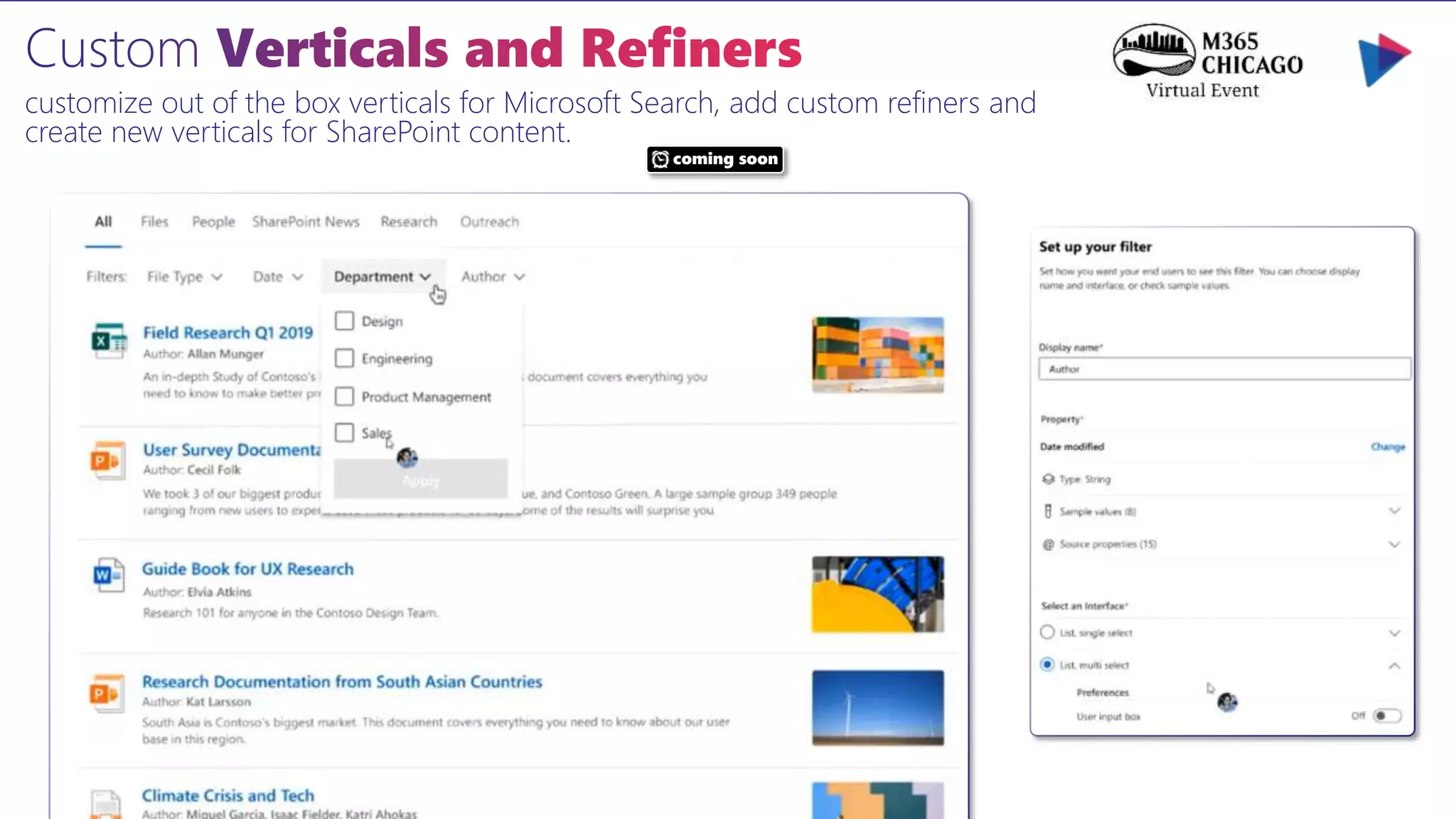 customize out of the box verticals for Microsoft Search, add custom refiners and
create new verticals for SharePoint content.
coming soon
 