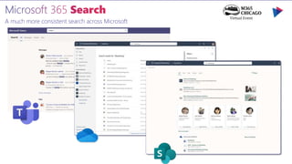A much more consistent search across Microsoft
 