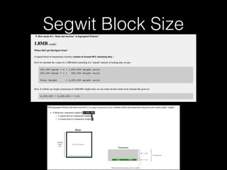 Segwit Block Size
 