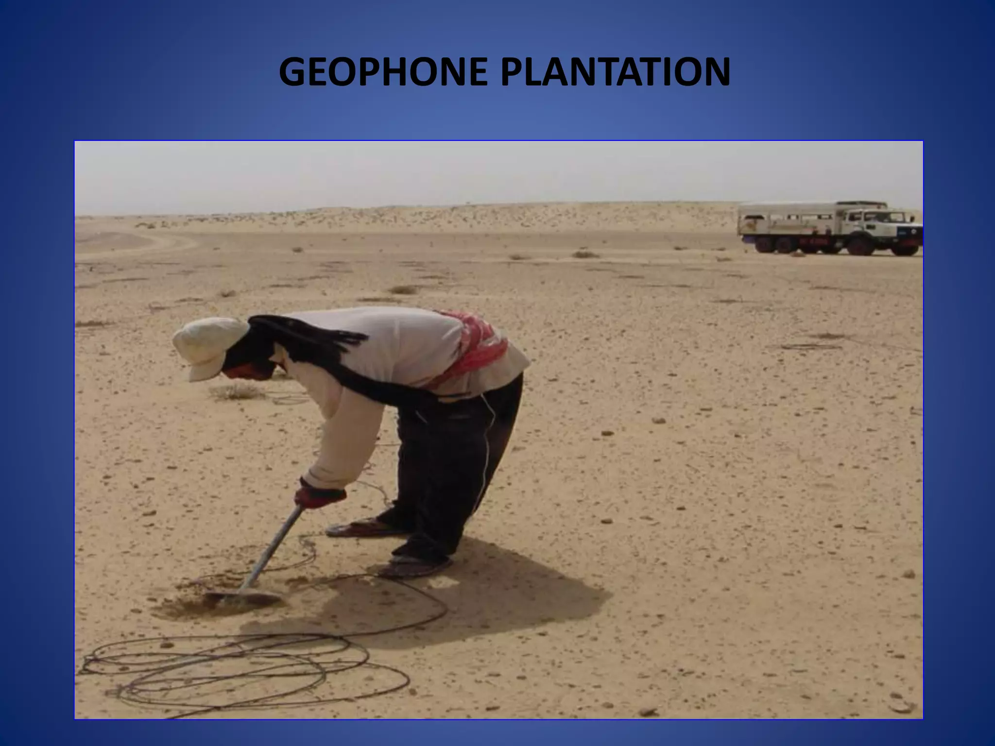 GEOPHONE PLANTATION
 