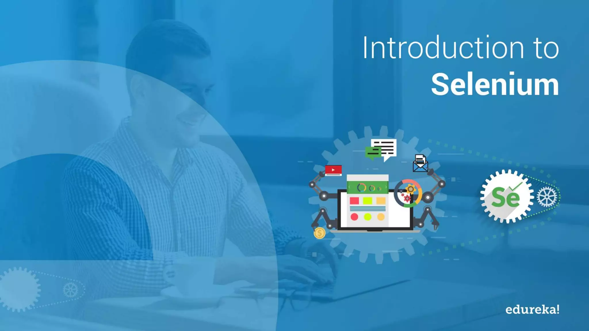 Introduction to Selenium | Selenium Tutorial for Beginners | Selenium ...