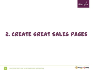 2. Create Great Sales Pages

44

An Introduction to SEO: An Oxford Brookes Guest Lecture

 