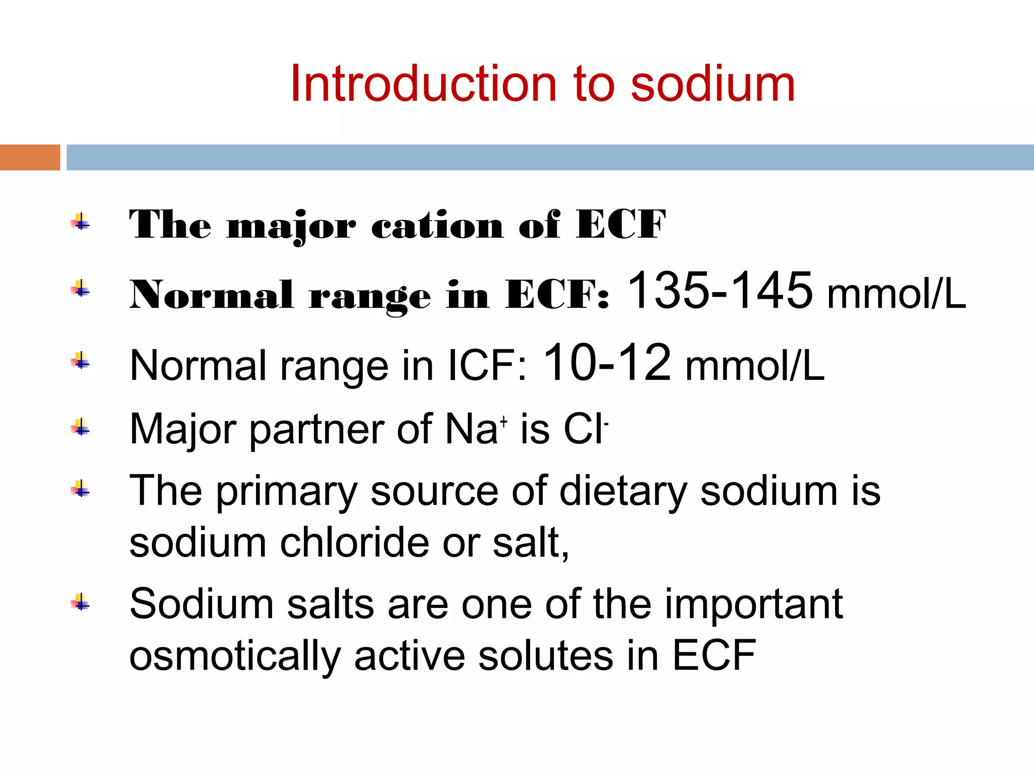 Introduction to serum electrolyte, sodium homeostasis & its related ...