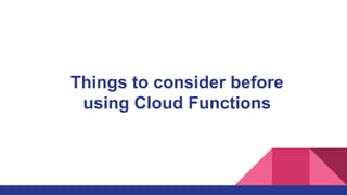 Cloud Function Pdf Introduction to Serverless and Google Cloud Functions | PPTX