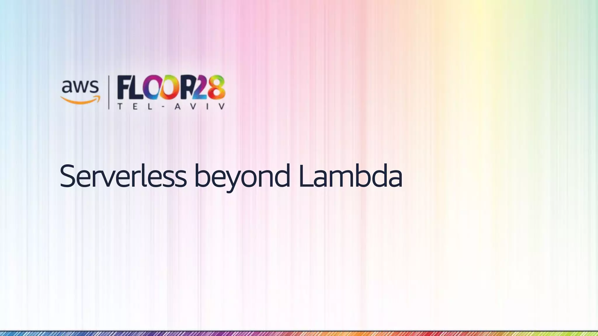 © 2018, Amazon Web Services, Inc. or its Affiliates. All rights reserved. Serverless beyond Lambda 